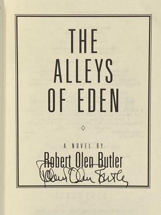 Item #639 The Alleys of Eden. Robert Olen Butler