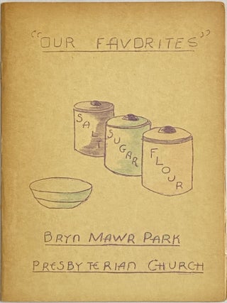 Item #683 “Our Favorites”; A Cookbook from Bryn Mawr Park Presbyterian Church of Yonkers, NY