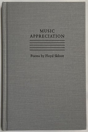 Item #708 Music Appreciation. Floyd Skloot