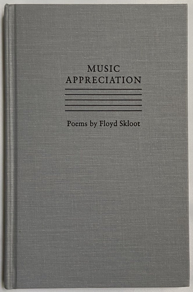 Item #708 Music Appreciation. Floyd Skloot.