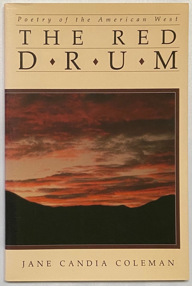 Item #711 The Red Drum; Poetry of the American West. Jane Candia Coleman.