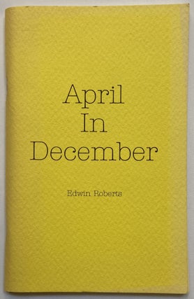 Item #731 April in December. Edwin Roberts