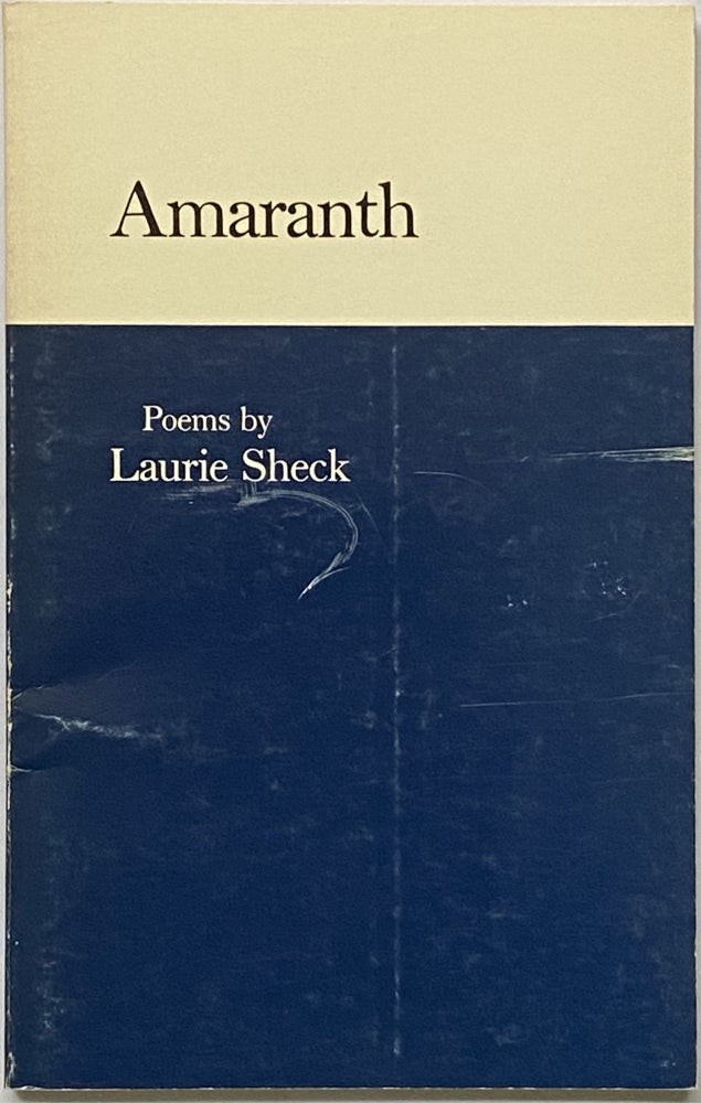 Item #740 Amaranth. Laurie Sheck.