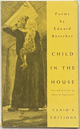 Item #751 Child in the House. Edward Butscher