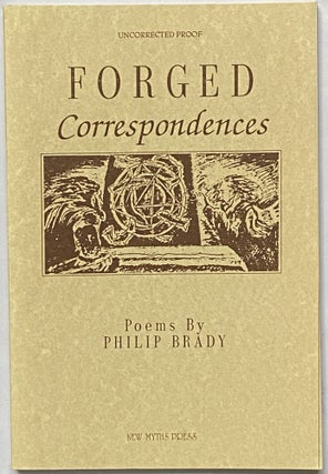 Item #754 Forged Correspondences. Philip Brady