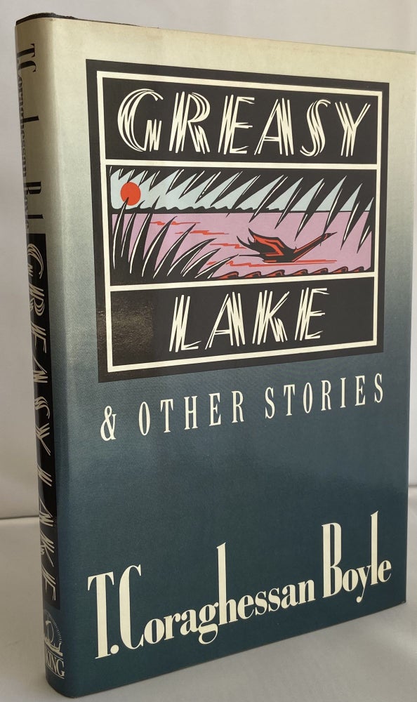 Item #782 Greasy Lake & Other Stories. T. Coraghessan Boyle.