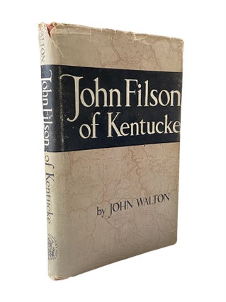 Item #835 John Filson of Kentucke. John Walton