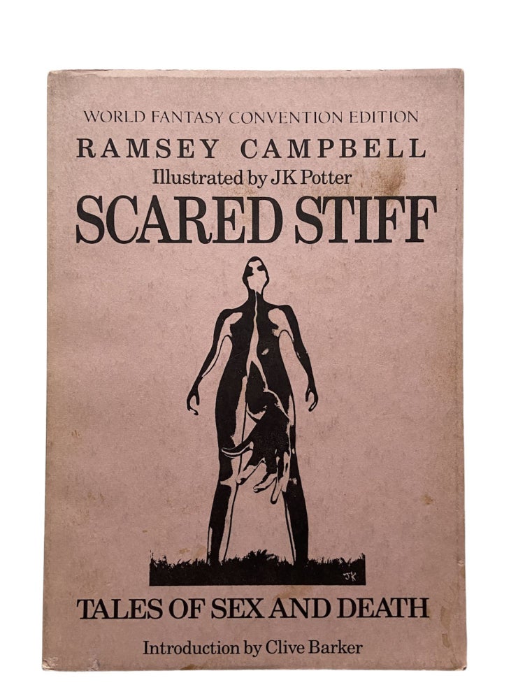Item #841 Scared Stiff; Tales of Sex and Death. Ramsey Campbell.