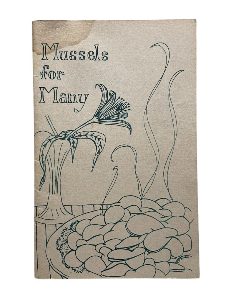 Item #846 Mussels for Many; A Handbook for Food Service Managers. Roy S. Alonzo.