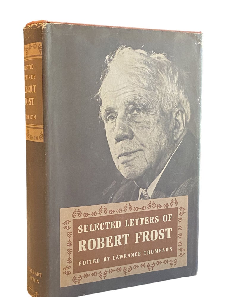 Item #848 Selected Letters of Robert Frost. Lawrance Thompson.