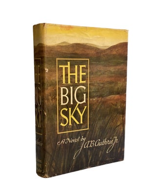 Item #858 The Big Sky. A. B. Guthrie Jr