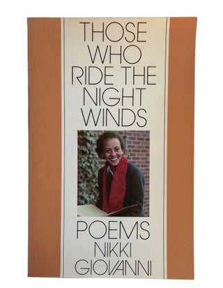 Item #874 Those Who Ride the Night Winds. Nikki Giovanni