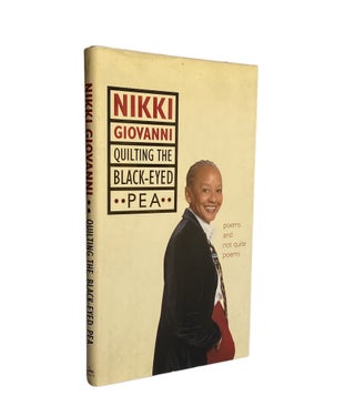Item #875 Quilting the Black-Eyed Pea; Poems and Not Quite Poems. Nikki Giovanni