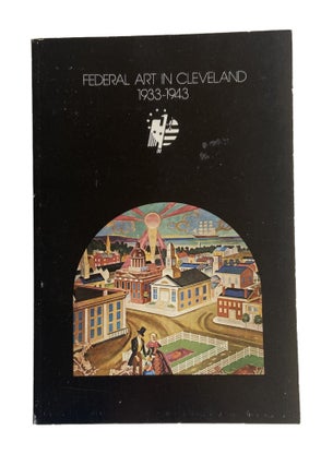 Item #885 Federal Art In Cleveland 1933-1943. Karal Ann Marling