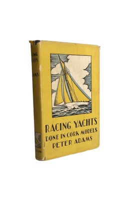 Item #887 Racing Yachts Done in Cork Models. Peter Adams