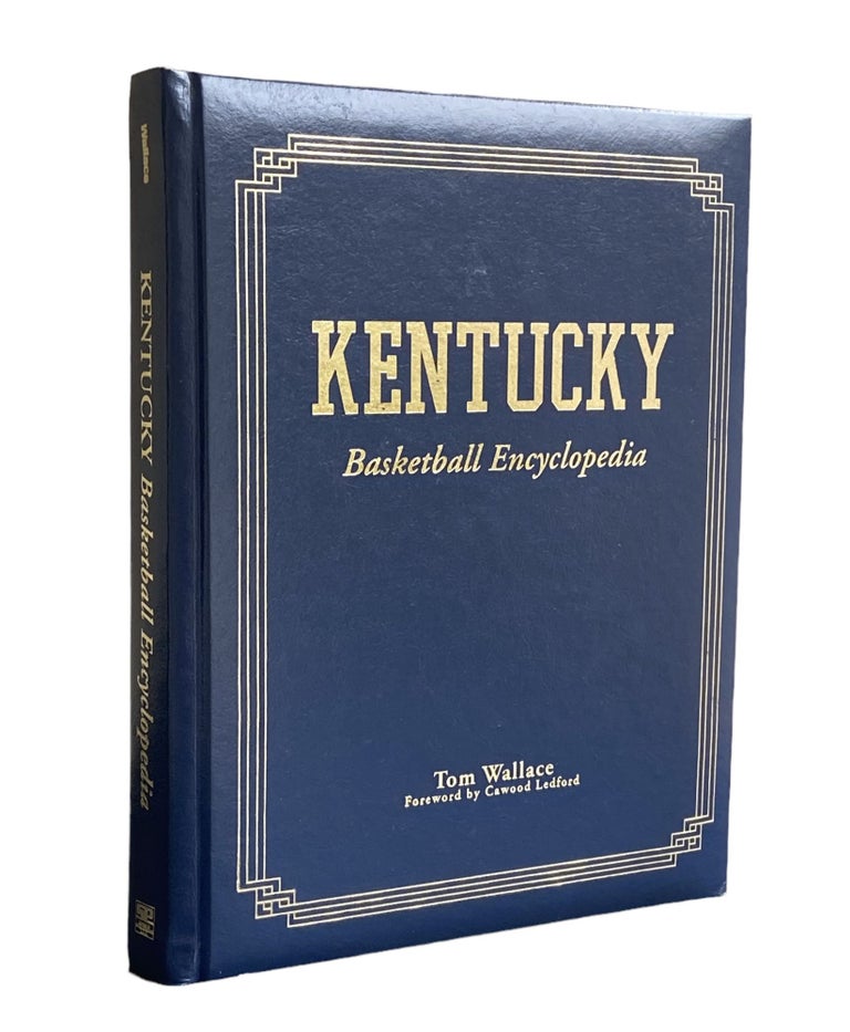 Item #908 Kentucky Basketball Encyclopedia. Tom Wallace.
