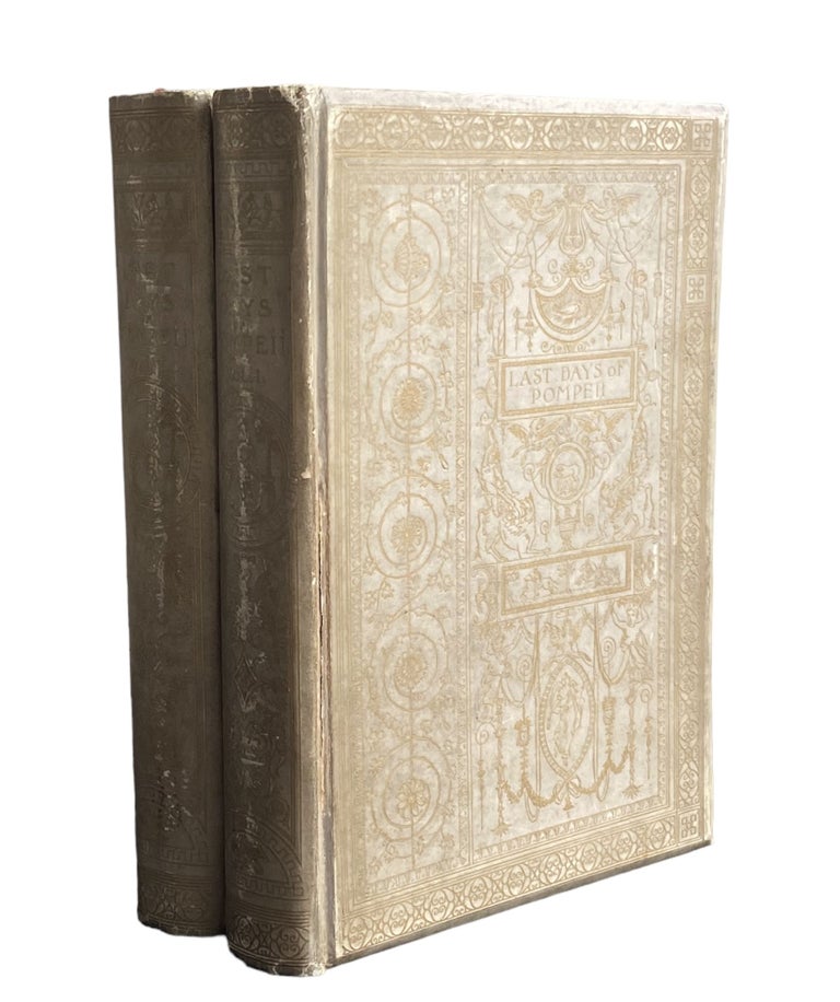 Item #909 The Last Days of Pompeii; In Two Volumes. Edward Bulwer Lytton.