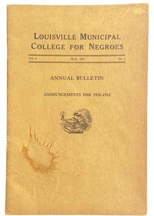 Item #924 Louisville Municipal College for Negroes Vol. 1 No. 1. May 1931; Annual Bulletin....