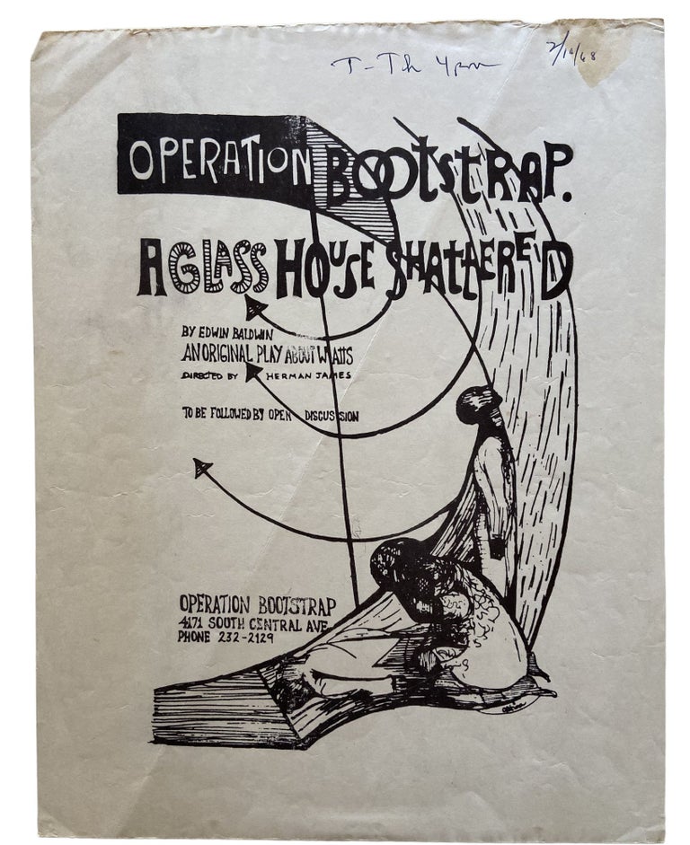Item #943 Operation Bootstrap. A Glass House Shattered. By Edwin Baldwin. An Original Play About Watts