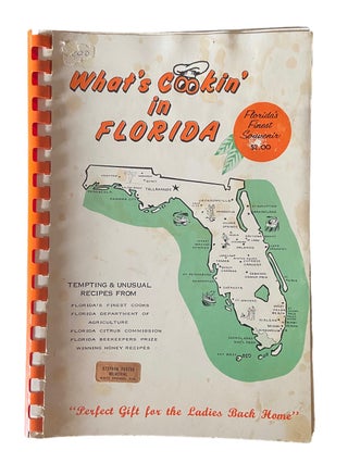 Item #952 What's Cookin' in Florida; Tempting & Unusual Recipes from Florida's Finest Cooks,...