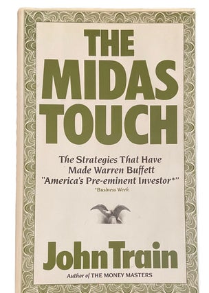 Item #959 The Midas Touch; The Strategies That Have Made Warren Buffett "America's Pre-eminent...