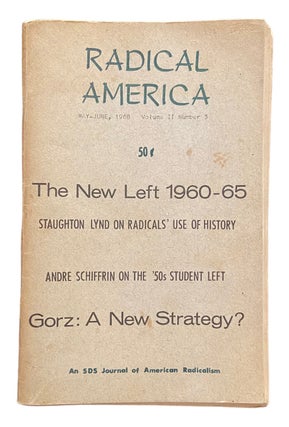 Item #967 Radical America; May-June, 1968. Volume II Number 3. Paul Buhle, General