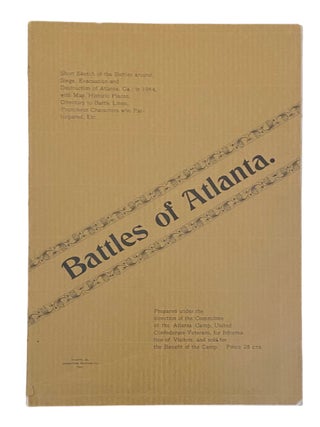 Item #971 Battles of Atlanta; Short Sketch of the Battles around, Siege, Evacuation and...