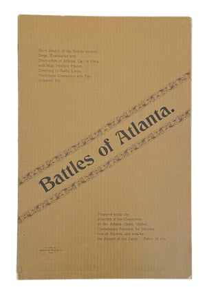 Item #971 Battles of Atlanta; Short Sketch of the Battles around, Siege, Evacuation and...