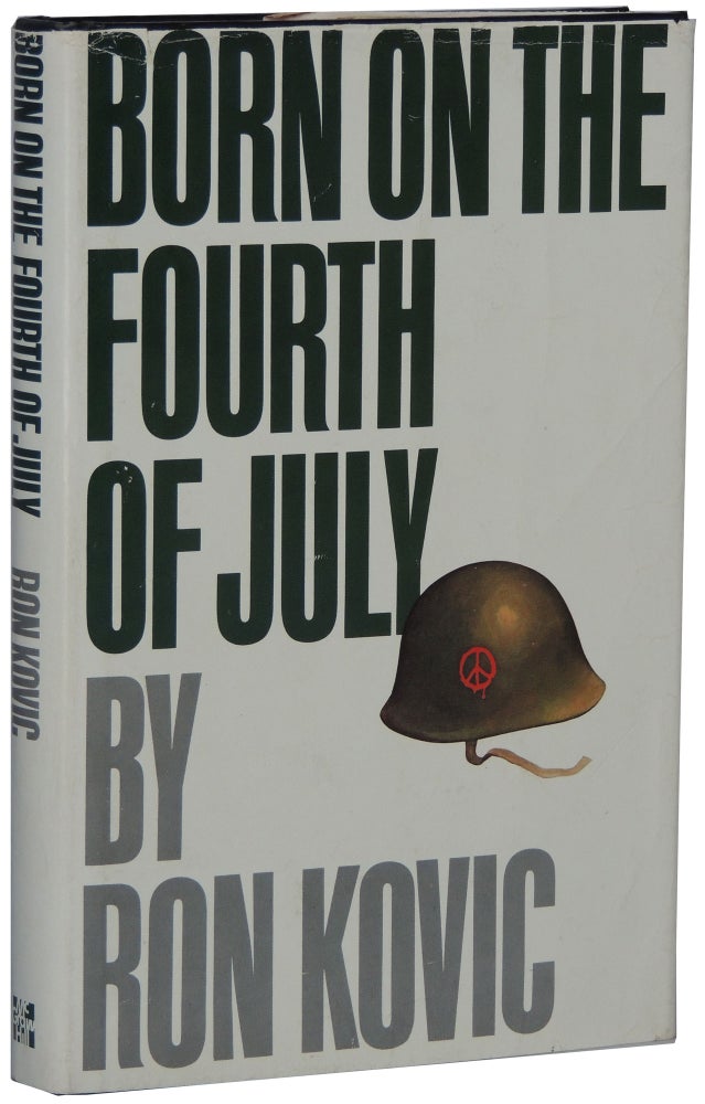 Item #98 Born on the Fourth of July. Ron Kovic.